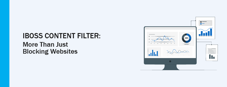 iboss content filter benefits