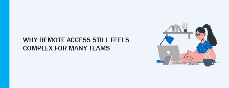 What is Remote Access 