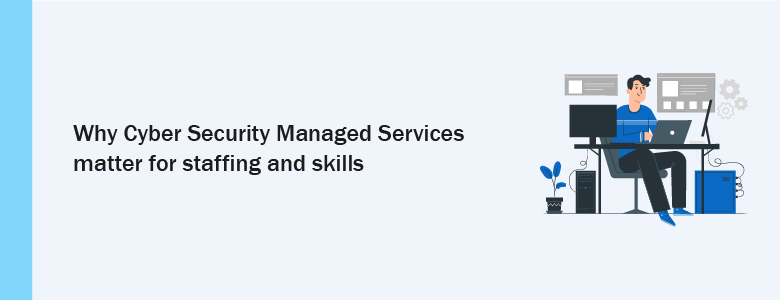 Cyber Security Managed Services Security Analyst