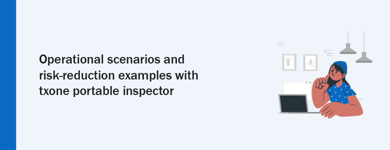 txone portable inspector use case