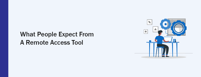 Remote Access Tool Overview